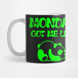 MONDAY GOT ME LIKE PANDA-FUNNY LAZY PANDA- FUNNY SHIRT Mug